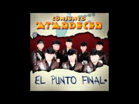 El Punto Final *NUEVO* Conjunto Atardecer ft. Montez de Durango 2011