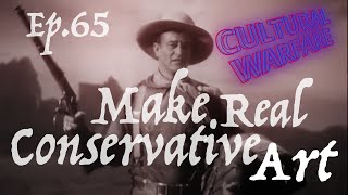 Ep.65 - Making Real Conservative Art - The Wayfinders | Cultural Warfare with Jon Croft @culturalwarfarewithjoncroft