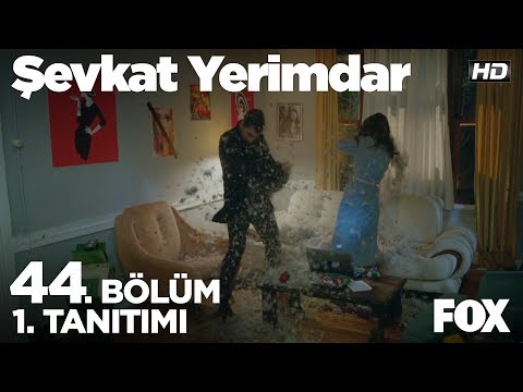 Şevkat Yerimdar 44. Bölüm 1. Tanıtımı