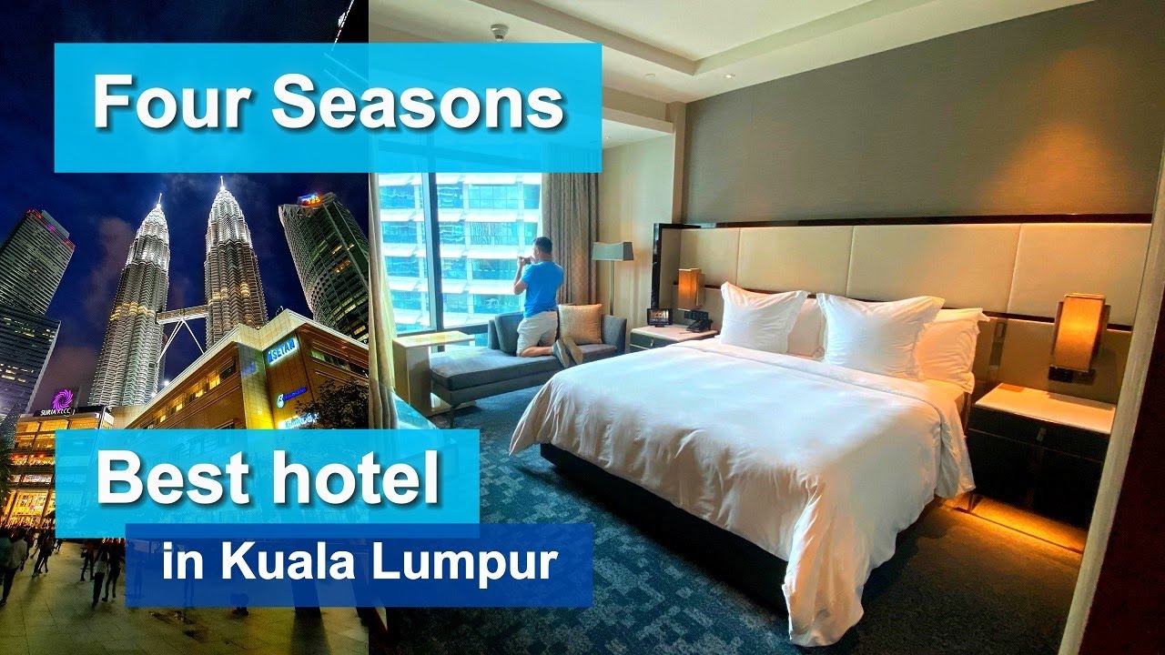 four-seasons-best-hotel-in-kuala-lumpur-youtube