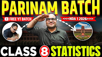 NDA 1 2026 🔥 STATISTICS Class 8 By Mohit Sir | PARINAM Batch FREE YouTube Batch For NDA 1 2026 | JDA