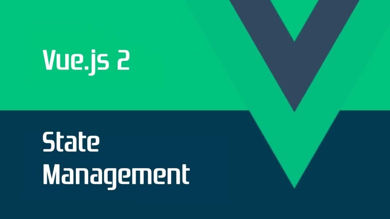 Vue.js 2 State Management With Vuex