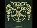 Hecate Enthroned - Designed with Hate