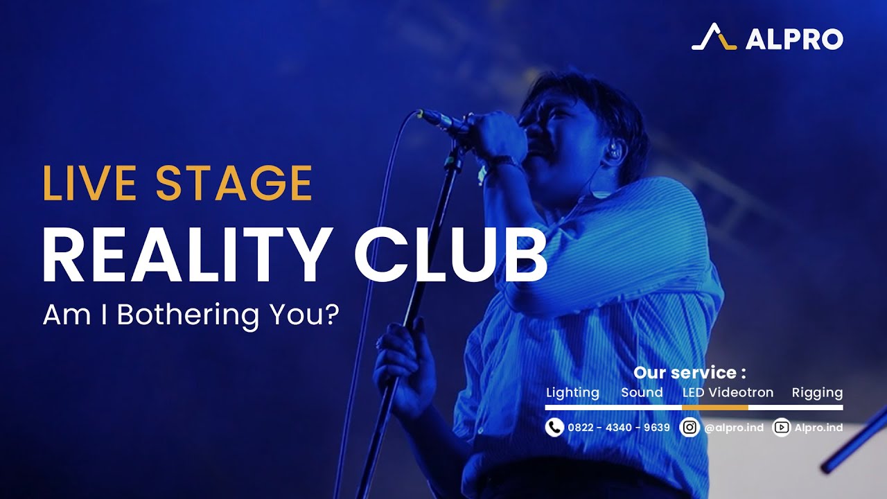 Am I Bothering You? - Reality Club | Live at UNFEST 2025 Semarang