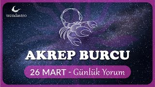 Akrep Burcu 26 Mart Günlük Yorum | TRENDASTRO
