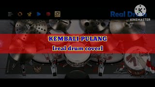 Kembali pulang real drum cover