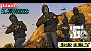 GTA V NEXUS ROLEPLAY TAMIL LIVE | PLAY WITH SUBSCRIBERS JOIN WITH ME!!!!!!!!
