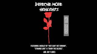 Depeche Mode Highlights (Concert Band) - Just Can't Get Enough, Strange Love & Enjoy The Silence