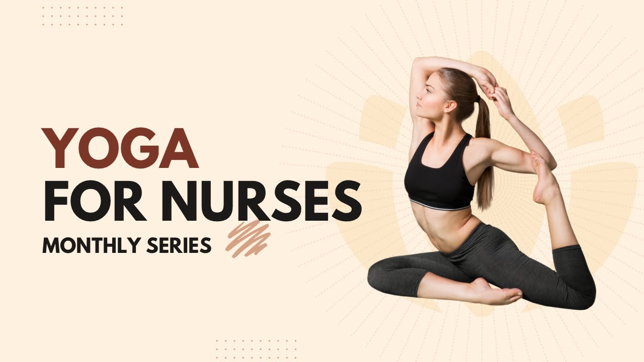 YOGA for NURSES YouTube