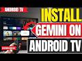 How to Install Google Gemini on Android TV, TV Box or Google TV!