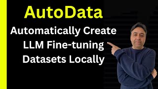 Automatically Create LLM Fine-tuning Datasets Locally - AutoData