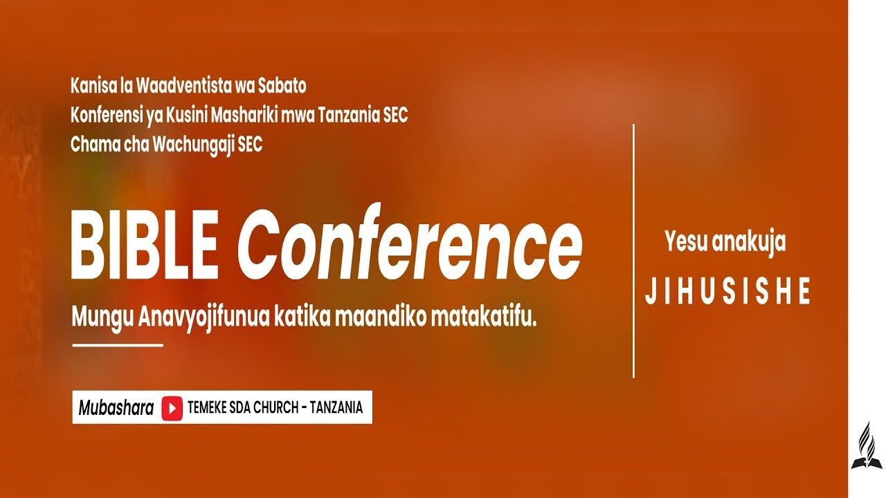 BIBLE CONFERENCE SEC 2023 TEMEKE SDA CHURCH YouTube