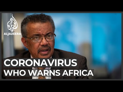 COVID-19: WHO warns Africa to prepare for worst