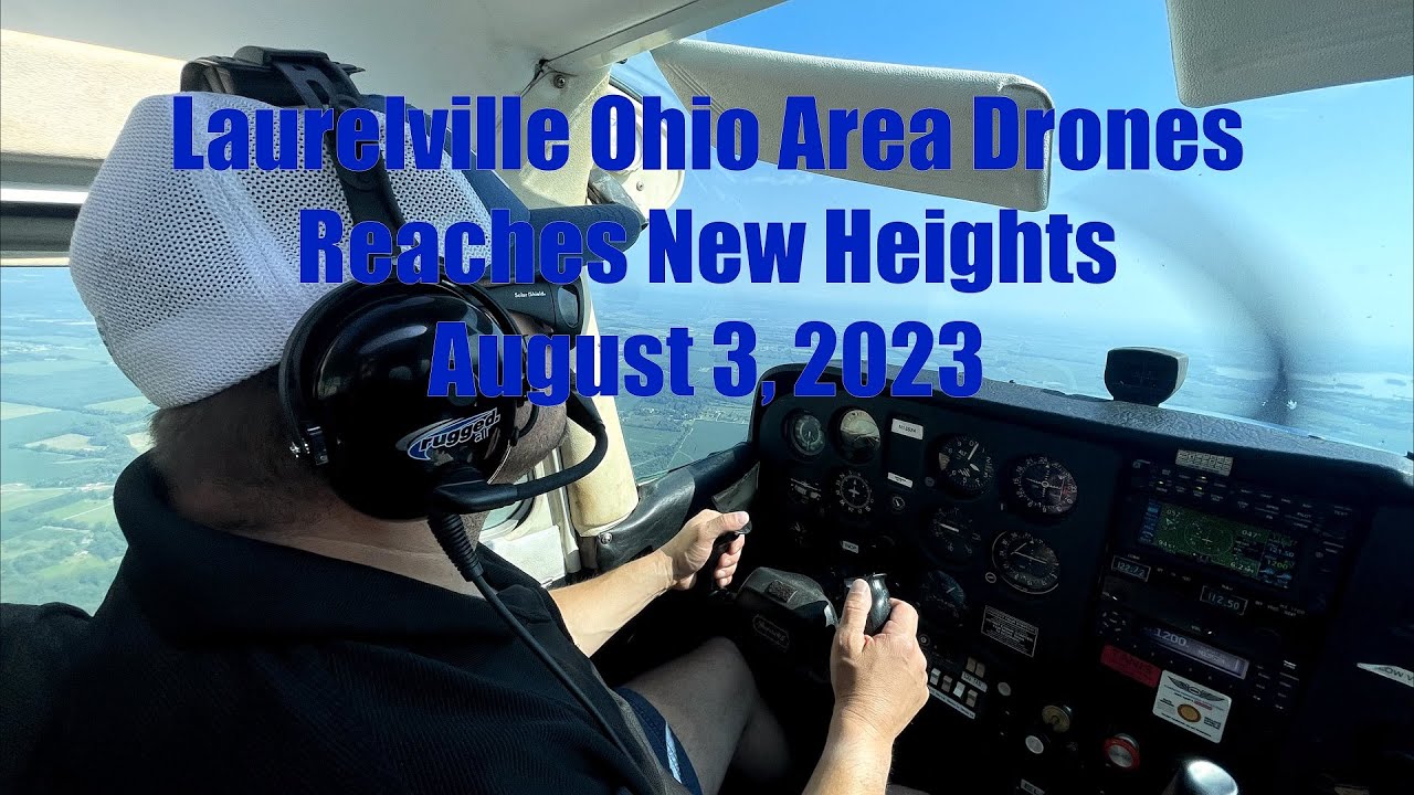 Laurelville Ohio Area Drones takes to new heights August 3, 2023 YouTube