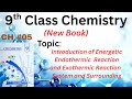 Introduction of Energetic | Endothermic and Exothermic Reaction | System and Surrounding | Class 9