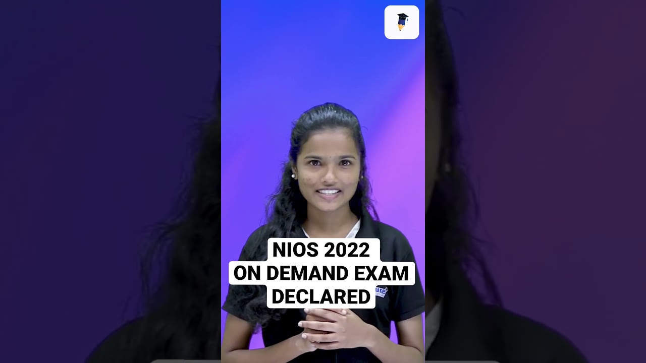 NIOS 2022 ON DEMAND EXAM DECLARED 