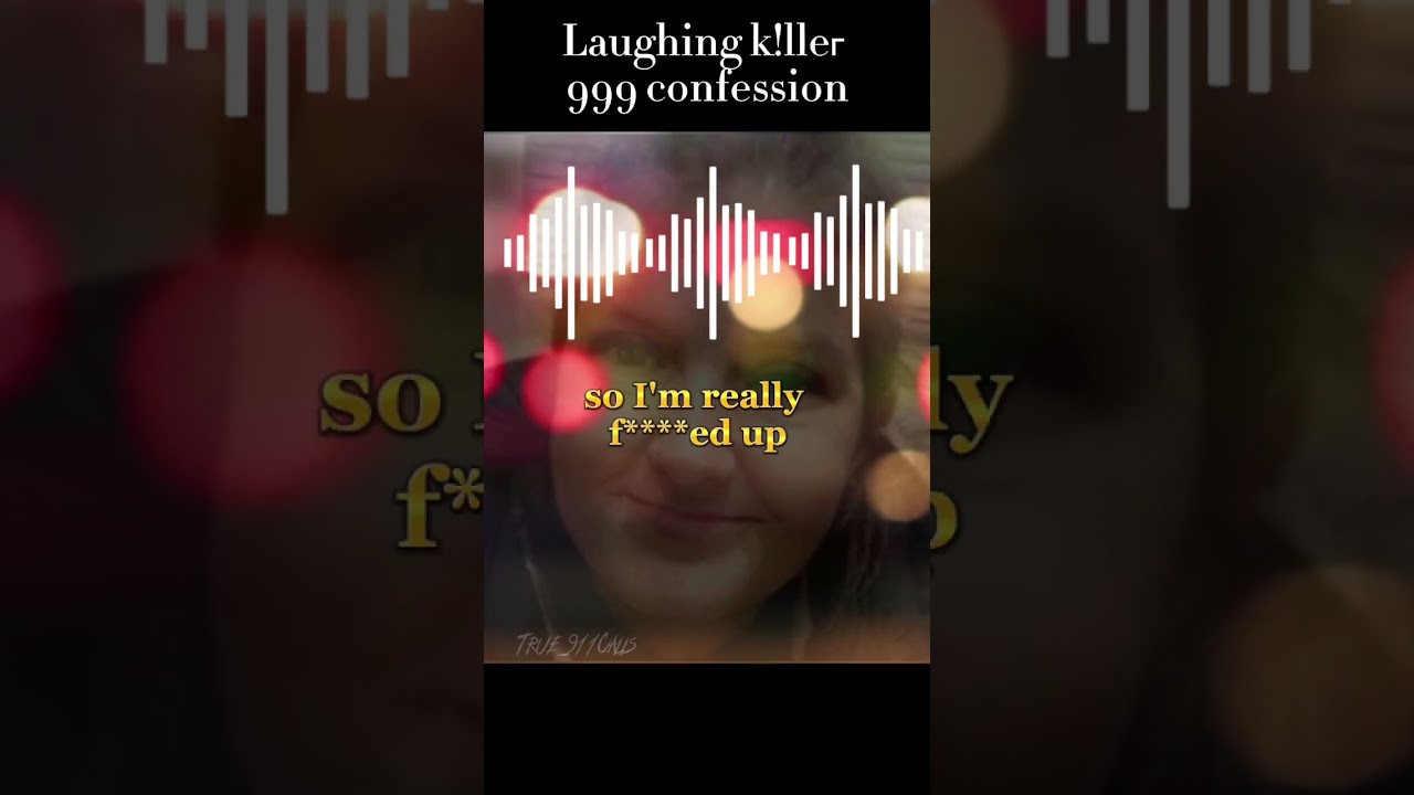 Laughing killer confessed on 999 call 
