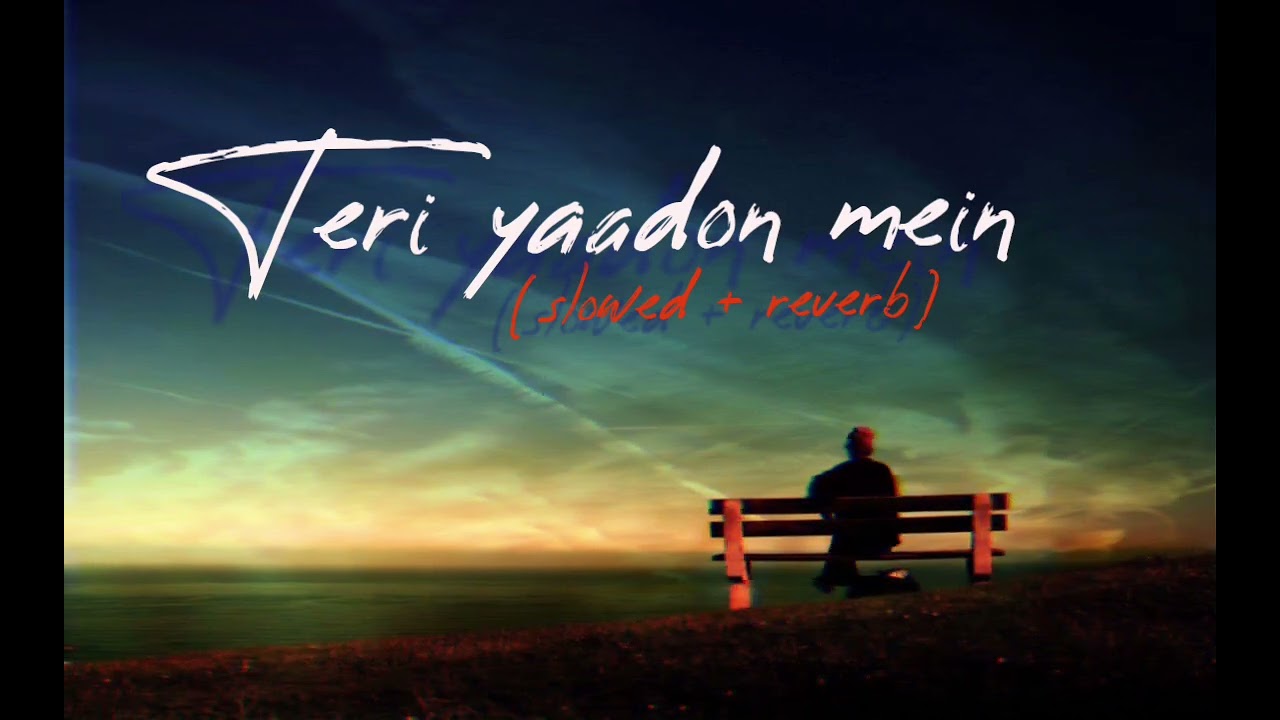 Teri yaadon mein (slowed + reverb) use headphones 🎧 #youtubevideos #fyp #viral #lofibeats 