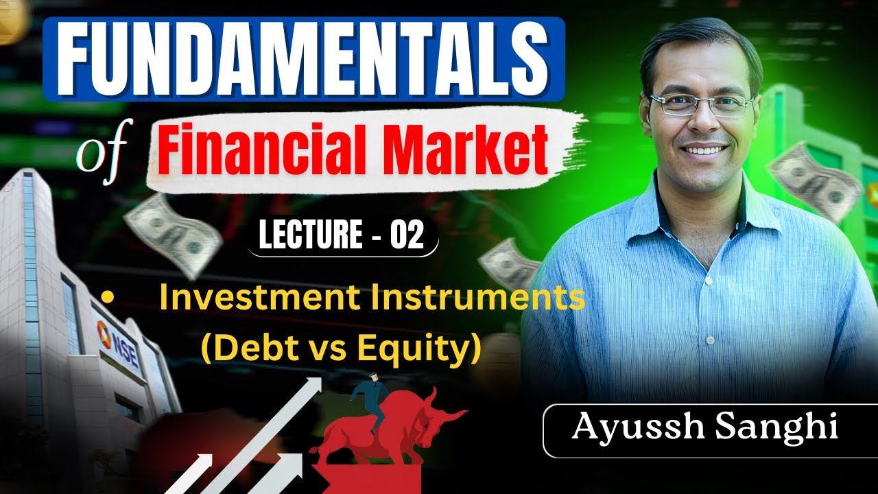 Investment Instruments: Debt vs Equity (Beginner’s Guide |Investment Types Explained| Indian Economy