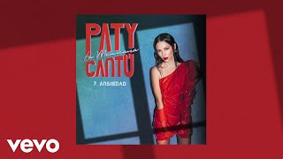 Paty Cantú - Ansiedad (Lyric Video)