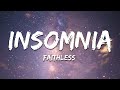 Faithless Insomnia Danny Byrd Bootleg Lyrics