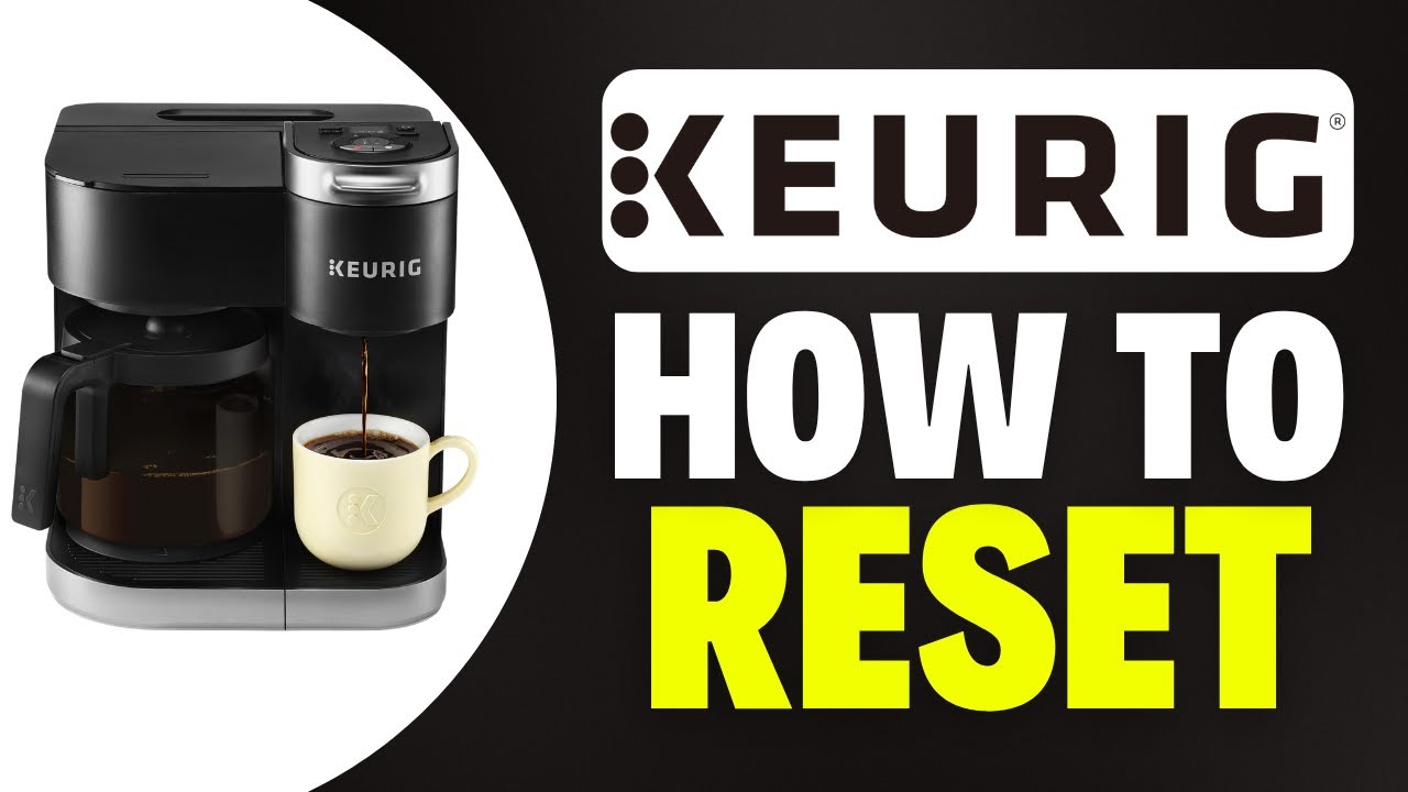 How To Reset Keurig K Duo Essentials How To Reset Keurig K Duo Essentials