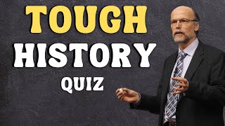 Tough History Quiz  Can You Answer These History Questions?