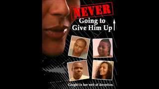 The Women of Never Going to Give Him UP!