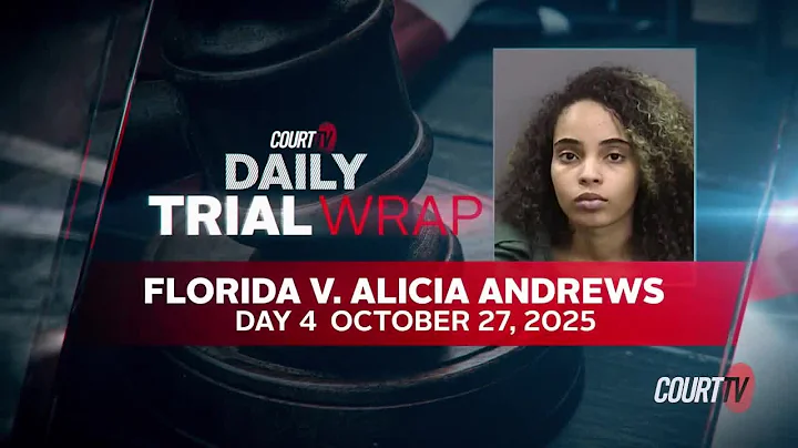 FL v. Alicia Andrews: The Murder of Julio Foolio, Day 4 Highlights