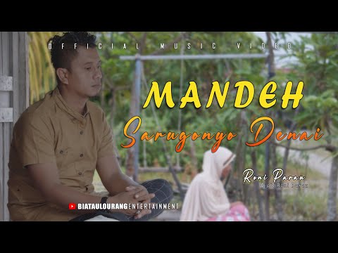 LAGU MINANG TERBARU | MANDEH SARUGONYO DENAI - RONI PARAU | BIATAULOURANG ENTERTAINMENT