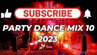 Party Dance Mix 2023 Vol. 10 🎧 Mashups & Remixes 🎧 EDM Party Music Mix Popular Songs