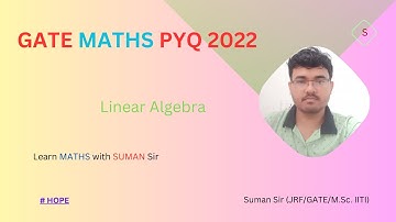 GATE Maths PYQ | Suman Sir | Linear Algebra | #gate #viral #csirnet #linearalgebra #sumansir