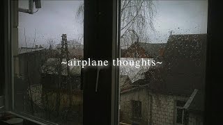 Dhruv- airplane thoughts, 𝐛𝐮𝐭 𝐢𝐭'𝐬 𝐫𝐚𝐢𝐧𝐢𝐧𝐠.