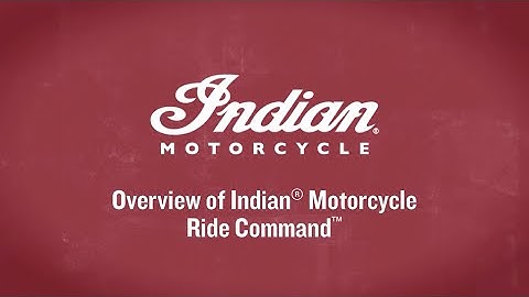 System overview of Indian Motorcycle Ride Command on 2017-2019 Models - Indian Motorcycle