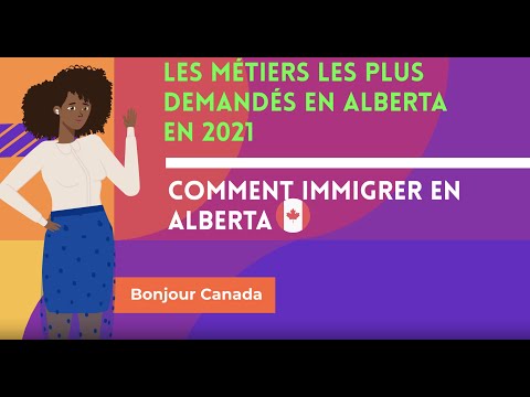 Les métiers les plus demandés en Alberta en 2021 – Comment Immigrer en Alberta