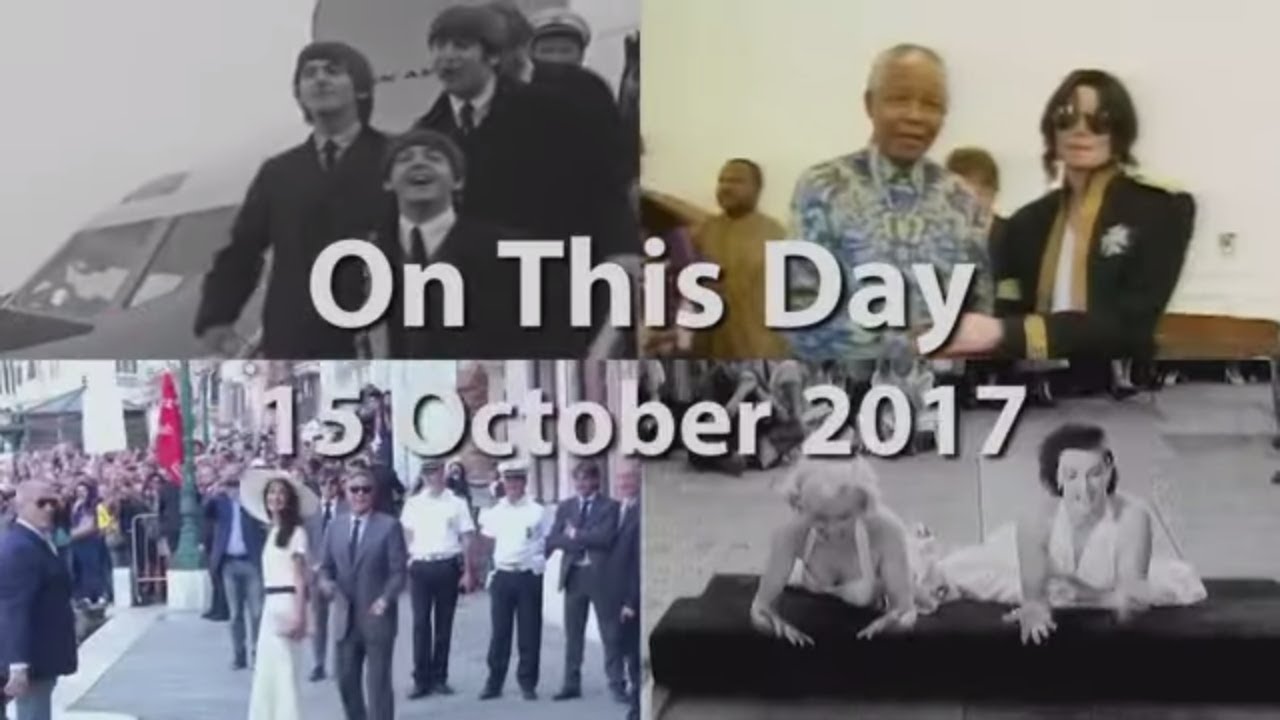 On This Day 15 October 2017