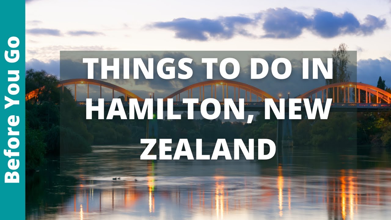 Hamilton New Zealand Travel Guide 9 BEST Things To Do In Hamilton Hamilton New Zealand Travel Guide 9 BEST Things To Do In Hamilton