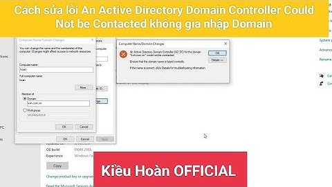 Cách sửa lỗi An Active Directory Domain Controller Could Not be Contacted không gia nhập Domain