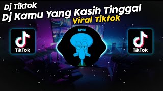 DJ KAMU YANG KASIH TINGGAL MELODY ULAR UCIL PANGKI VIRAL TIK TOK TERBARU 2024!!