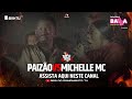 #RRPL Apresenta PAIZÃO VS Michele MC Ep 01 #T11