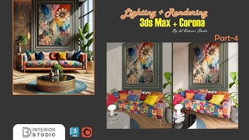 Lighting & Rendering Tutorial in 3ds Max + Corona | Full Beginner to Pro (Part-4) @3dinteriorstudio 