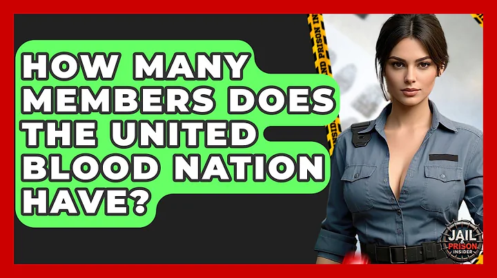 How Many Members Does The United Blood Nation Have? - Jail & Prison Insider