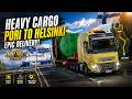 Heavy Cargo Delivery | Pori to Helsinki | Realistic ETS2 Driving