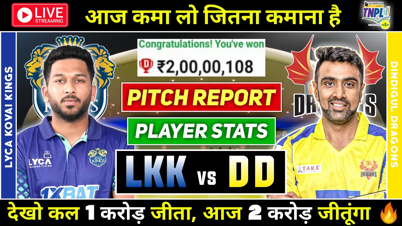 🔴 LIVE LKK vs DD Dream11 Prediction LKK vs DD Dream 11 Team of Today Match TNPL 2023 Qualifier 1