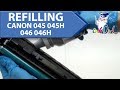 How to Refill CANON 045, 045H, 046, 046H Cartridges