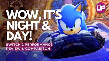 Sonic Racing: Crossworlds Nintendo Switch 2 Performance Review COMPARED to the Switch 1...