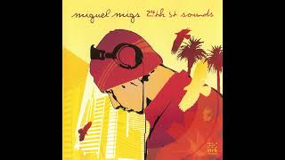 Miguel Migs - Bump Selecta (Dub Selecta)