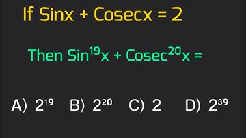 If Sinx + Cosecx = 2  then find Sin¹⁹x + Cosec²⁰x | CBSE Class 10 Maths trigonometry |Class 10 Maths