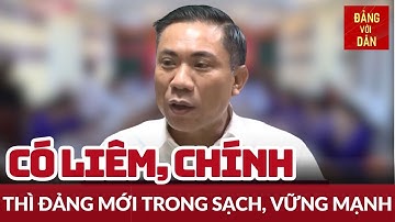 Giữ “Liêm chính” để Đảng trong sạch, vững mạnh | Bảo vệ nền tư tưởng của Đảng | Đảng với Dân