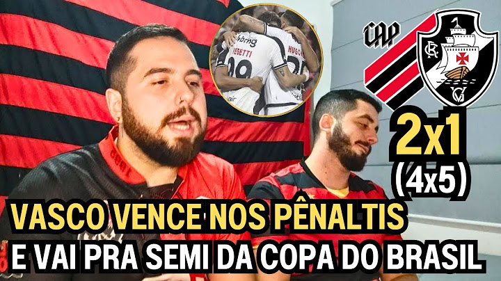 REACT MELHORES MOMENTOS ATHLÉTICO PR 2(4)X(5)1 VASCO - VASCO AVANÇA MAIS UMA VEZ NOS PÊNALTIS